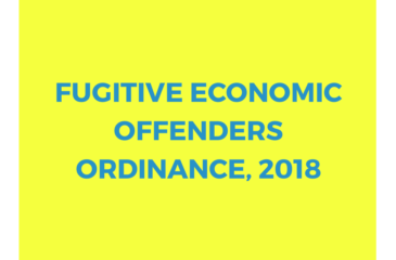 Fugitive Economic Offenders Ordinance, 2018: An Overview